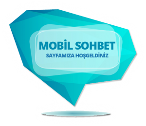 Mobil Sohbet